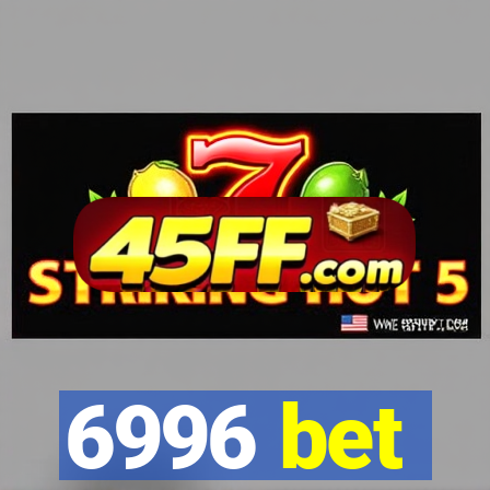 6996 bet